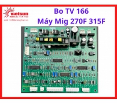 Bo TV 166 Máy Mig 270F 315F
