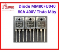 Diode MM80FU040 80A 400V Tháo Máy