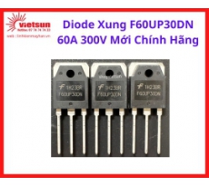 Diode Xung F60UP30DN 60A 300V Mới Chính Hãng